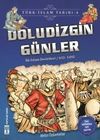 Doludizgin G&uuml;nler / T&uuml;rk İslam Tarihi 4