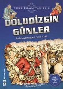 Doludizgin Günler / Türk İslam Tarihi 4 - Metin Özdamarlar