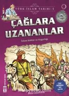 Çağlara Uzananlar / Türk İslam Tarihi 5 - Metin Özdamarlar