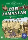 Zor Zamanlar / Türk İslam Tarihi 8
