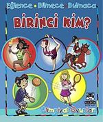 Birinci Kim? / Olimpiyat Oyunları
