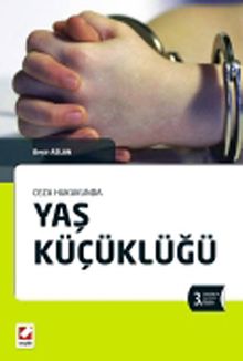 Ceza Hukukunda Yaş Küçüklüğü