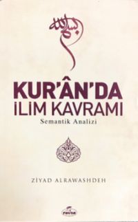 Kur'an'da İlim Kavramı & Semantik Analizi