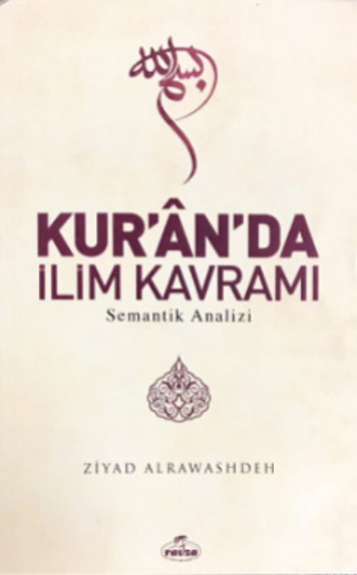 Kur'an'da İlim Kavramı & Semantik Analizi
