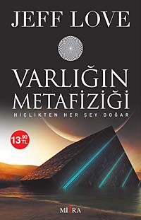 Varlığın Metafiziği & Hiçlikten Her Şey Doğar