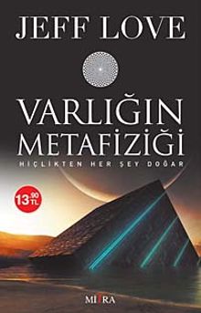 Varlığın Metafiziği & Hiçlikten Her Şey Doğar