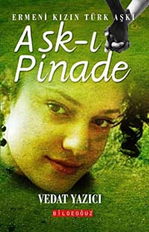 Aşk-ı Pinade & Ermeni Kızın Türk Aşkı