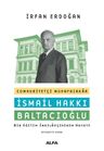 Cumhuriyetçi Muhafazakar İsmail Hakkı Baltacıoğlu