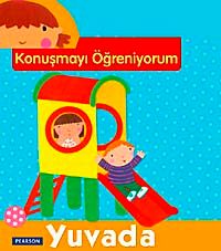 Konuşmayı Öğreniyorum - Yuvada