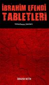 İbrahim Efendi Tabletleri 1 / Tımarhane Yazıları