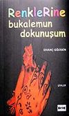 Renklerine Bukalemun Dokunuşum