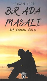 Bir Ada Masalı & Aşk Seninle Güzel