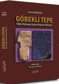 Göbekli Tepe & Öteki Dünyaya Açılan Kapının Şifreleri