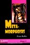 Meta - Morphosis / Stage-4