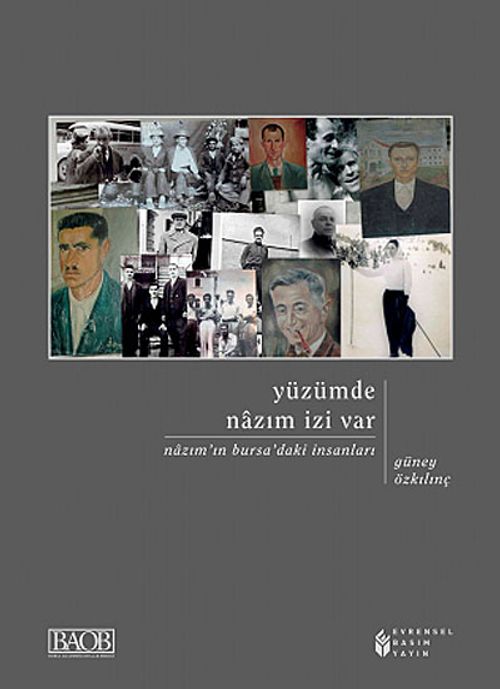 Yüzümde Nazım İzi Var & Nazım'ın Bursa'daki İnsanları