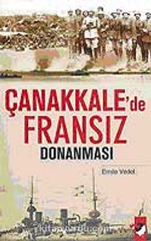 Çanakkale'de Fransız Donanması - Emile Vedel