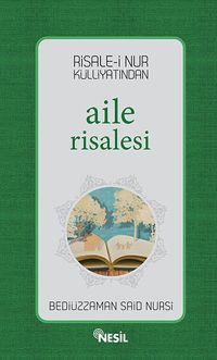 Risale-i Nur Külliyatından Aile Risalesi