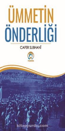 Ümmetin Önderliği - Cafer Subhani