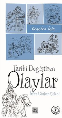 Gençler İçin Tarihi Değiştiren Olaylar