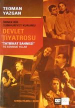 Örnek Bir Cumhuriyet Kurumu Devlet Tiyatrosu / "Tatbikat Sahnesi"ve Sonraki Yıllar / 42-D-3