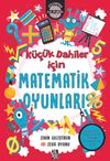 K&uuml;&ccedil;&uuml;k Dahiler İ&ccedil;in Matematik Oyunları