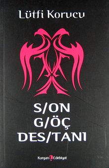 Son Göç Destanı