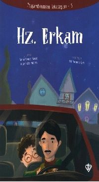 Hz.Erkam / Peygamberimizin arkadaşları 5