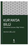 Kur'anda Bilgi & Kavramsal &Ccedil;er&ccedil;eve - Bilgi T&uuml;rleri