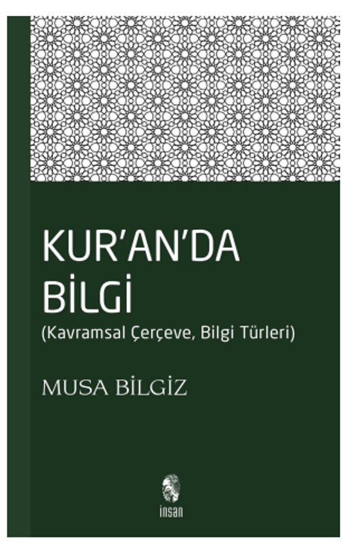 Kur'anda Bilgi & Kavramsal Çerçeve - Bilgi Türleri