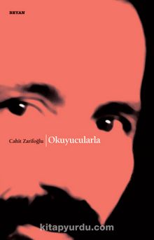 Okuyucularla - Cahit Zarifoğlu