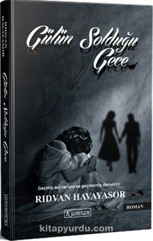 Gülün Solduğu Gece - Rıdvan Havayasor