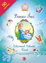 Prenses İnci / Prenses Öyküleri Çıkartmalı Etkinlik Kitabı