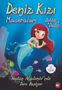 Deniz Kızı Maceraları 1 / Neptün Akademisi'nde Ders Başlıyor 