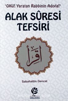 Alak Suresi Tefsiri - Sebahattin Gencal