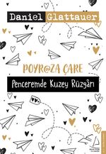 Poyraza Çare & Penceremde Kuzey Rüzgarı