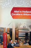 Allah'ın Hediyesi &Ccedil;ocukların Ahkamı