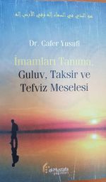 İmamları Tanıma Guluv Taksir ve Tefviz Meselesi