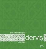 Derviş / Beş Rahmet Kapısı