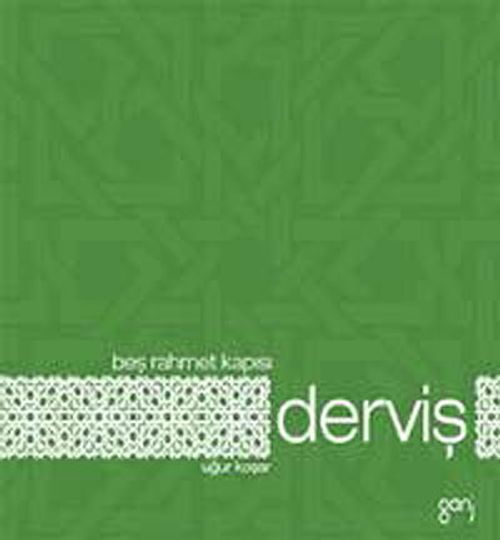 Derviş / Beş Rahmet Kapısı