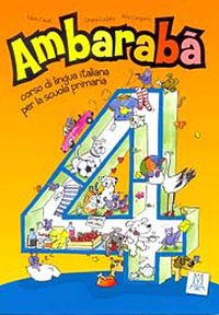 Ambaraba 4 (Kitap+2 CD) Çocuklar için İtalyanca (6-10 yaş)