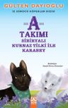 A Takımı İz Sürücü Köpekler Dizisi 8 / Sibiryalı Kurnaz Tilki ile Karabey