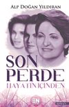 Son Perde & Hayatın İ&ccedil;inden