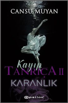 Kayıp Tanrıça 2 / Karanlık