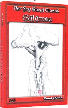 Her Şey Güzel Olacak Gülümse 