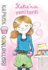 Kapkek G&uuml;nl&uuml;kleri 13 / Katie'nin Yeni Tarifi