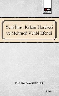 Yeni İlm-i Kelam ve Mehmed Vehbi Efendi