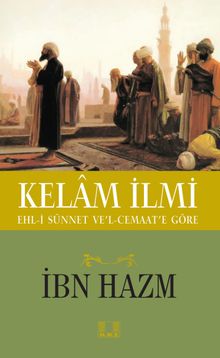 Kelam İlmi & Ehl-i Sünnet ve'l Cemaat'e Göre