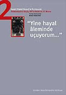 Yine Hayal Aleminde Uçuyorum / Ahmet Hamdi Başar'ın Hatıraları-2