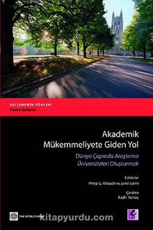 Akademik Mükemmeliyete Giden Yol & Dünya Çapında Araştırma Üniversiteleri Oluşturmak - Bilinmeyen Yazar