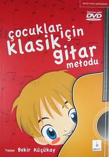 Çocuklar İçin Klasik Gitar Metodu (Dvd Hediyeli)